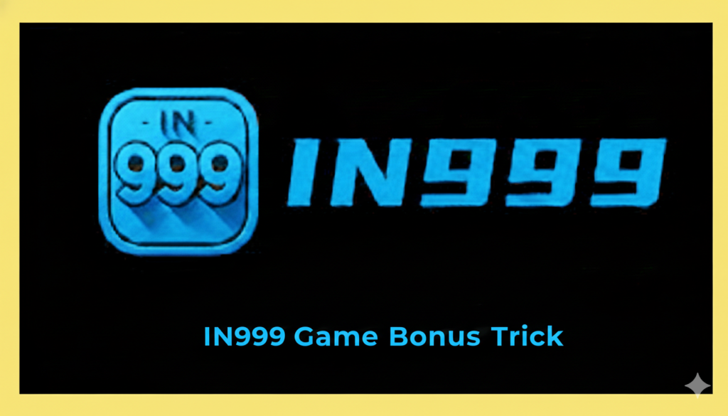 IN999 Game Bonus Trick