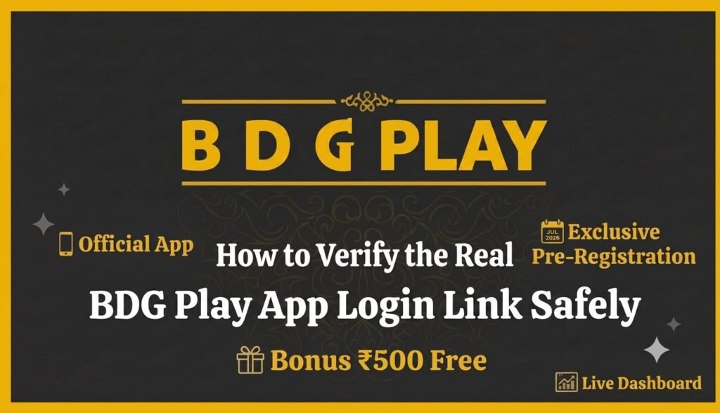 How to Verify the Real BDG Play App Login Link